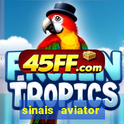 sinais aviator esporte da sorte